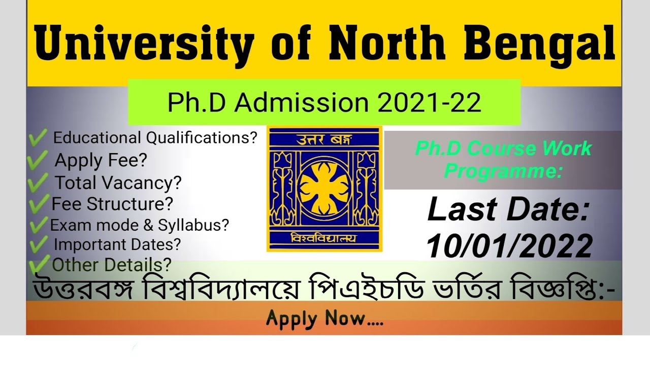 Ph.D Admission North Bengal University❗Ph.D Course Work Programme NBU❗NBU Ph.D Notification 2021-22❗