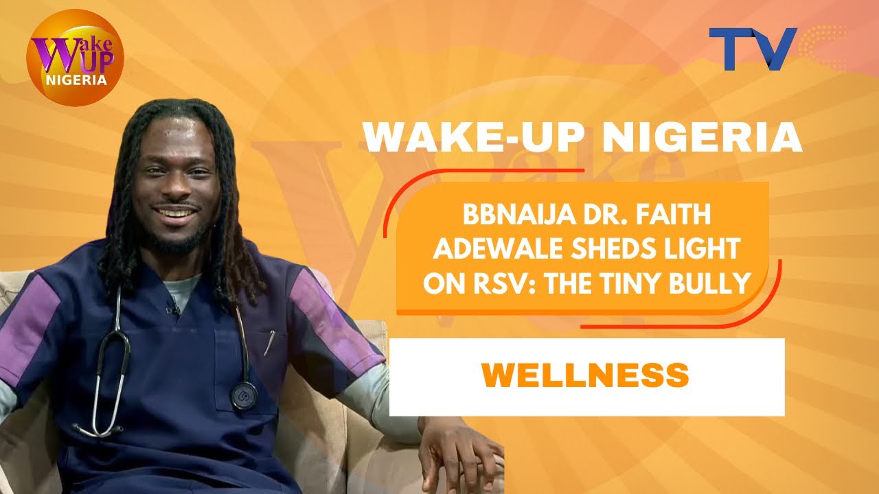 BBNaija Dr. Faith Adewale Sheds Light on RSV: The Tiny Bully