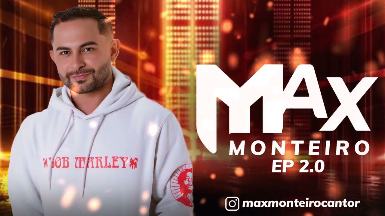 Max Monteiro 2.0 ATUALIZADO