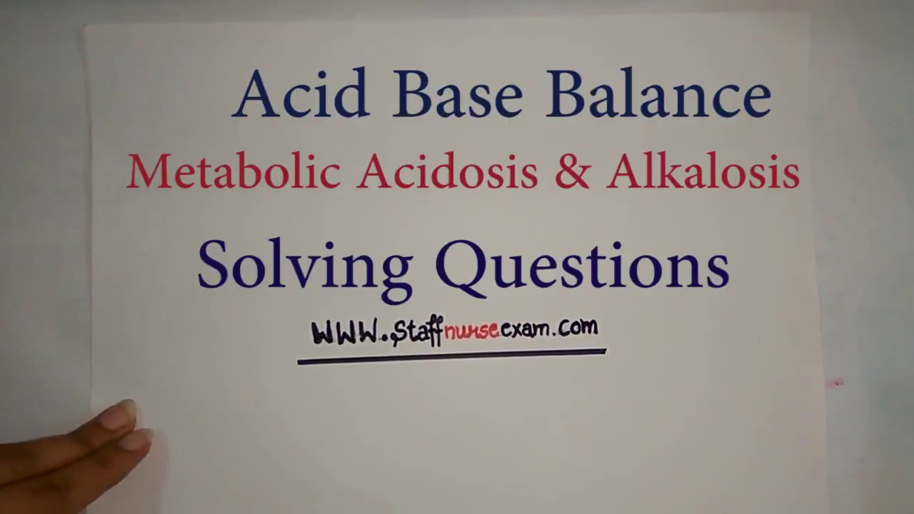 Acid Base Balance Part 4 - Metabolic - Question Solving