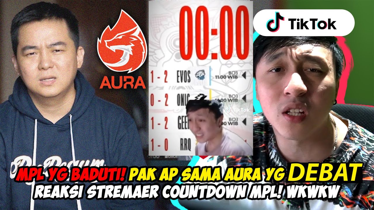 MPL KOCAK, PAK AP SMA AURA YG DEBAT! REAKSI STREAMER NUNGGU MPL MULAI! REACTION TIKTOK MOBILE LEGEND