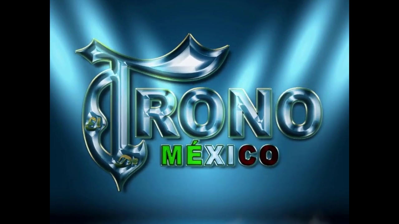 El Trono De M&eacute;xico  -  Quiero Decirte Qu&eacute; Te Amo