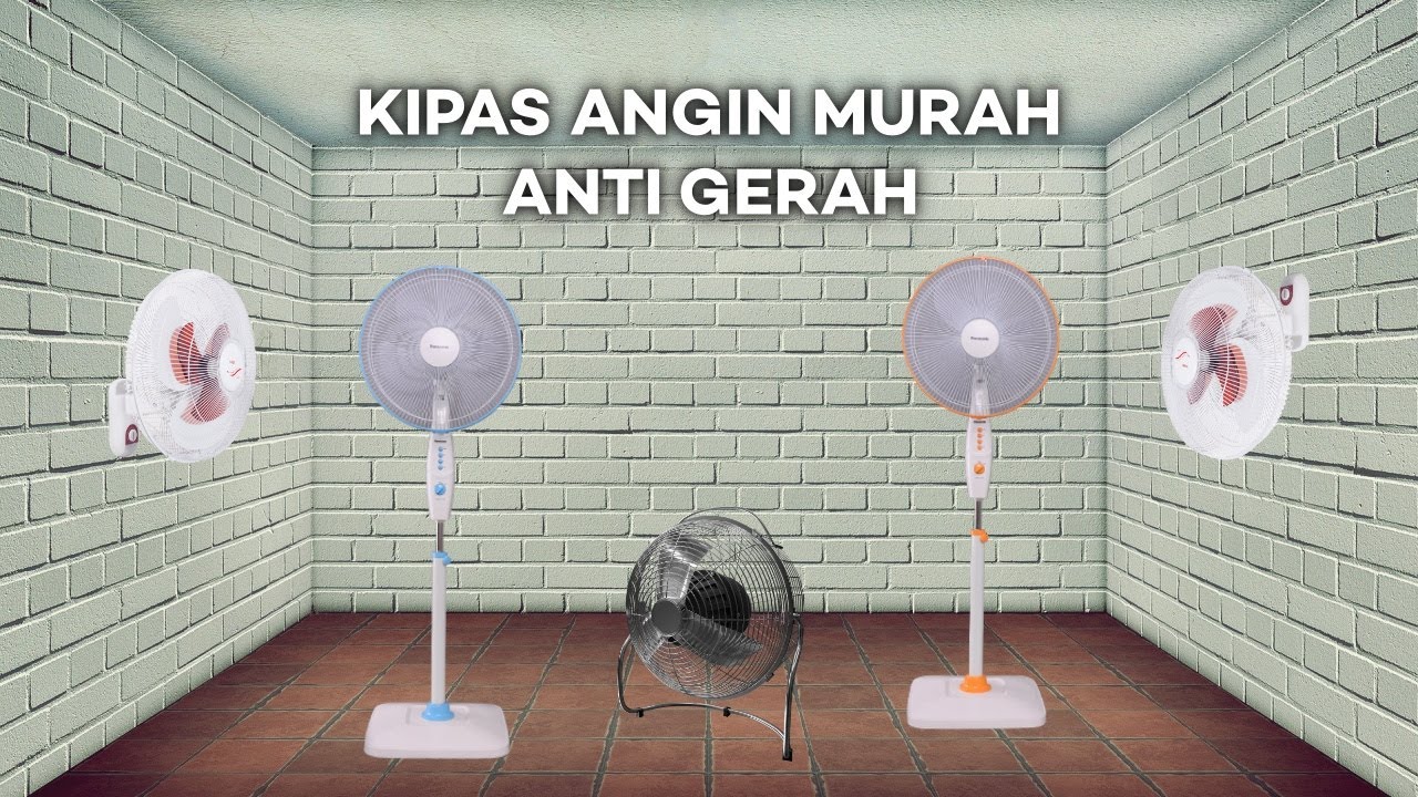 10 KIPAS ANGIN MURAH TERBAIK, 100 Ribuan SUPER ADEM