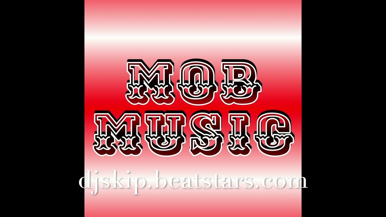 Mob Muzik (Northern Cali Mob Type Beat) Prod. By Dj.Skip