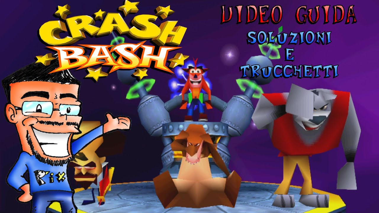 CRASH BASH - VIDEO GUIDA - TUTTI I CONSIGLI E TRUCCHETTI PER VINCERE FACILMENTE