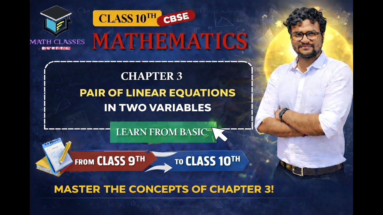 Class 10 I Maths | Chapter 3 | Pair of Linear Equations in Two Variables (Part-2) | CBSE