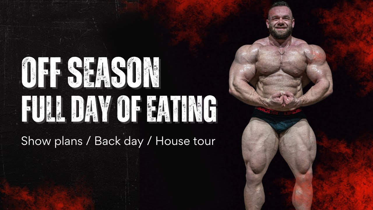Off Season Full Day Of Eating | Show Plans | House Tour | Back Day