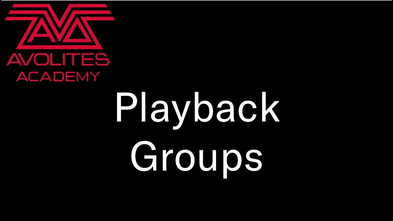 Playback Groups