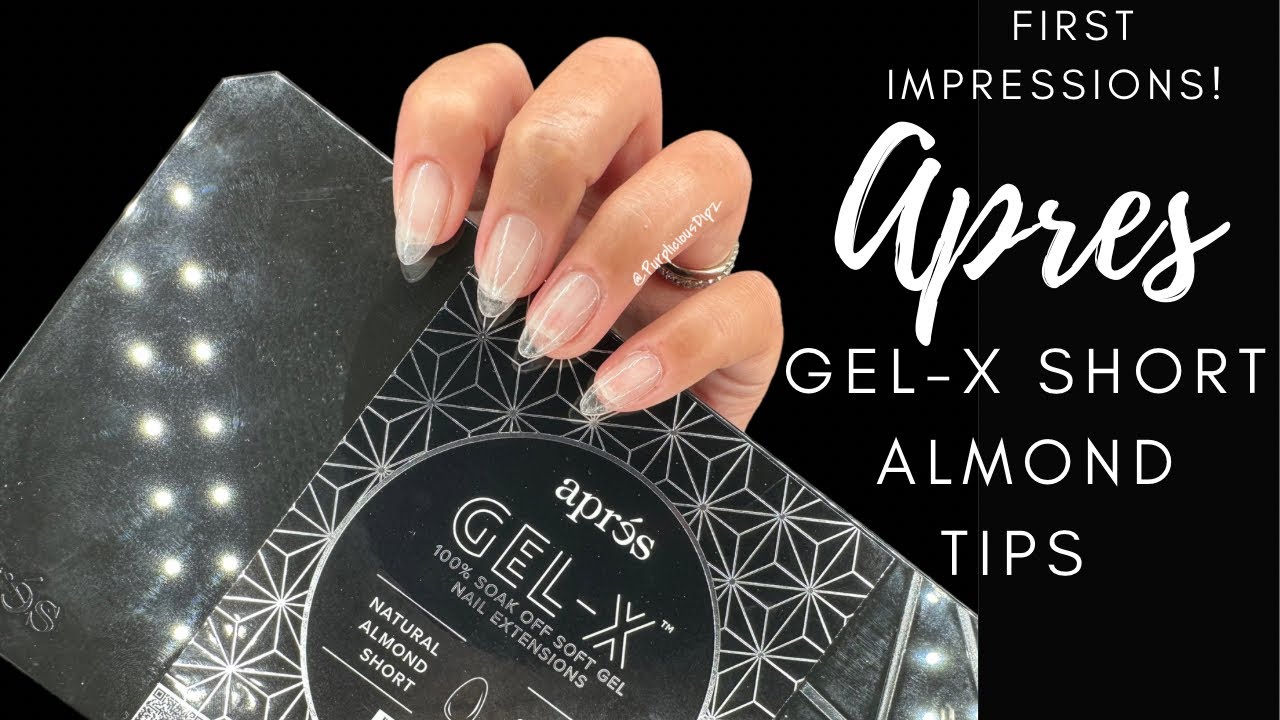 First Impressions | Apres Gel-X Natural Short Almond Tips