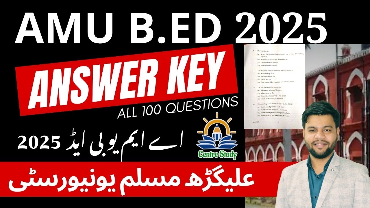 AMU BEd 2025 Full Answer Key | AMU B.Ed 2025 Question Paper Solution | Centre Study