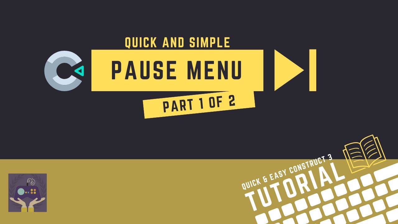 Construct 3 Tutorial - Pause Menu