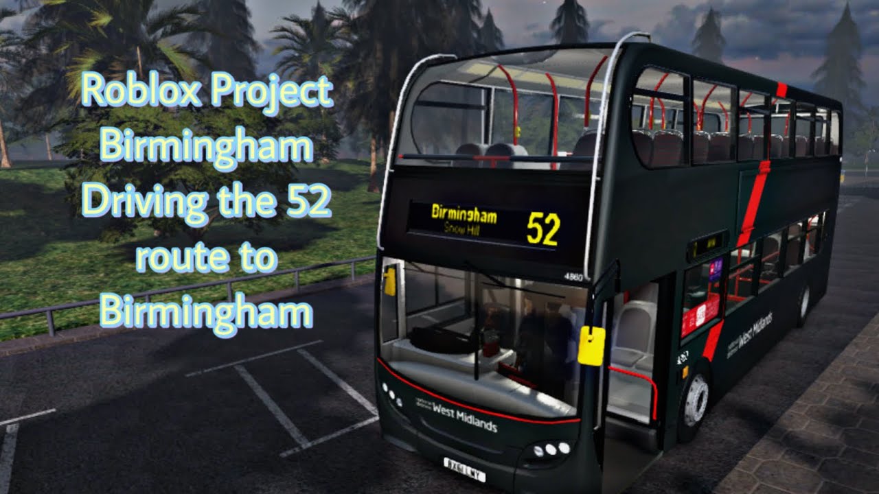 Playing Roblox Project Birmingham (Route 52 to Snow hill)