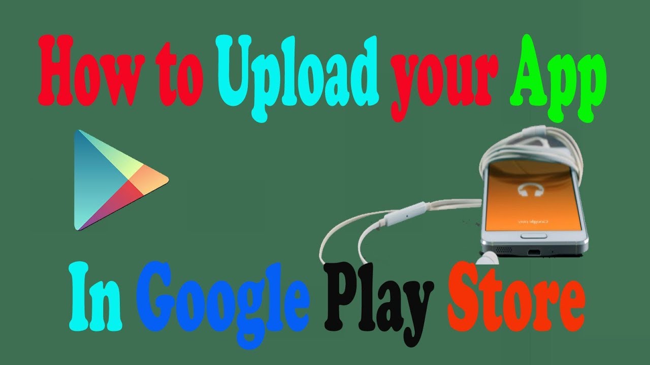 How to upload your app in Google Play Store