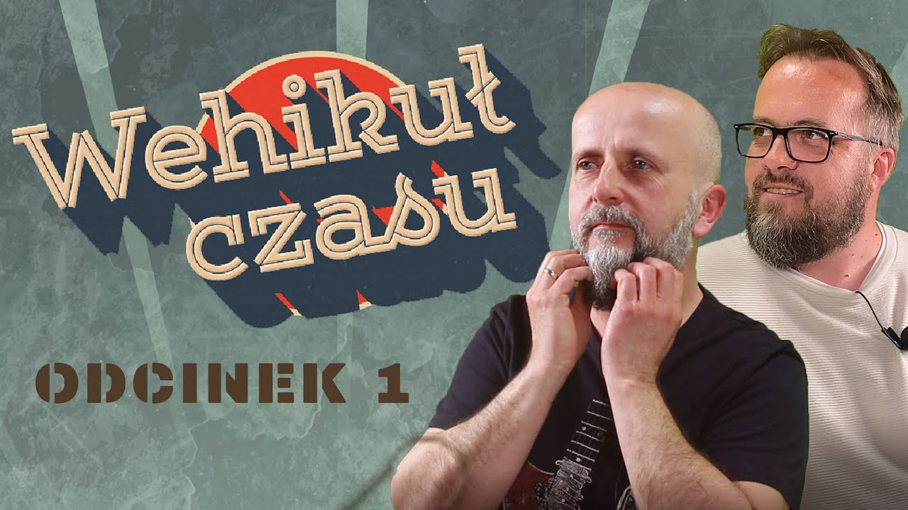 Wehikuł Czasu | Odcinek 1