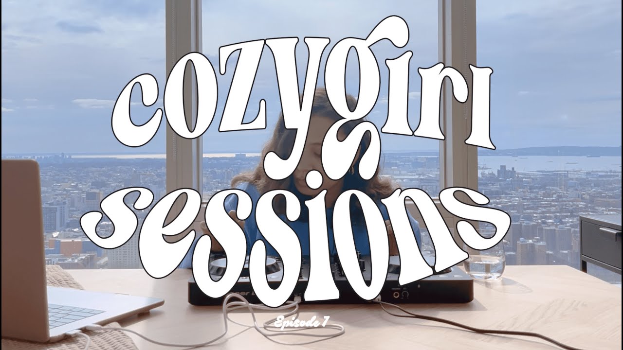 Cozy Girl Sessions: Episode 07 | Afrobeats Amapiano Reggaeton Edits | Tyla, Davido, Bad Bunny, Feid