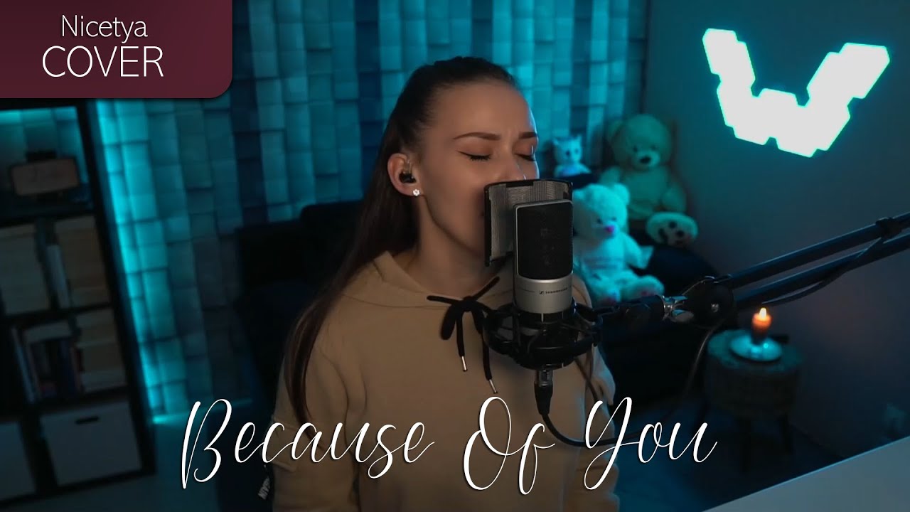 Kelly Clarkson - Because Of You (Nicetya Cover)