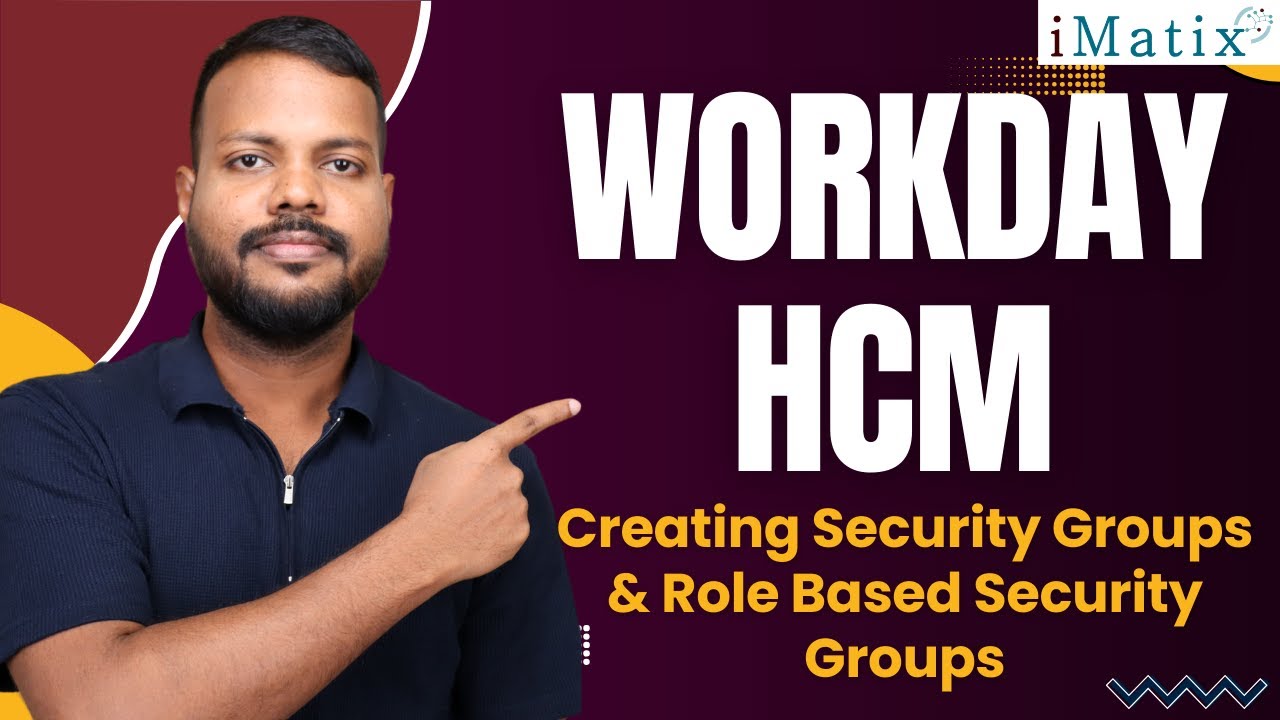 Создание групп безопасности и групп безопасности на основе ролей в Workday HCM | Обучение Workday...