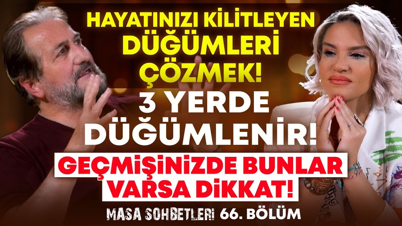 Hayatınızı Kilitleyen Düğümleri Çözmek! 3 Yerde Düğümlenir! Geçmişinizde Bunlar Varsa Dikkat!