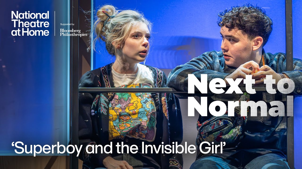Next to Normal | 'Superboy and the Invisible Girl' | National Theatre at Home