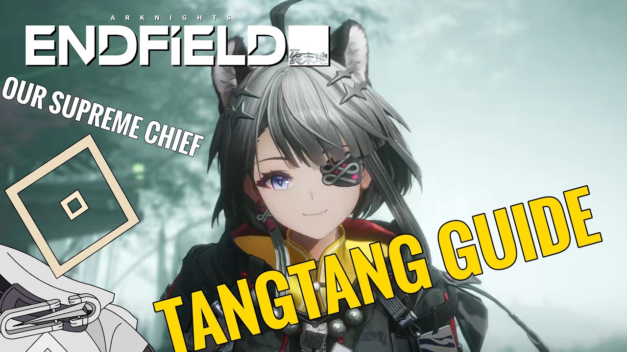Simple Tangtang Guide and Pulling Recommendation | Teams, Builds, and Rotations | Arknights Endfield