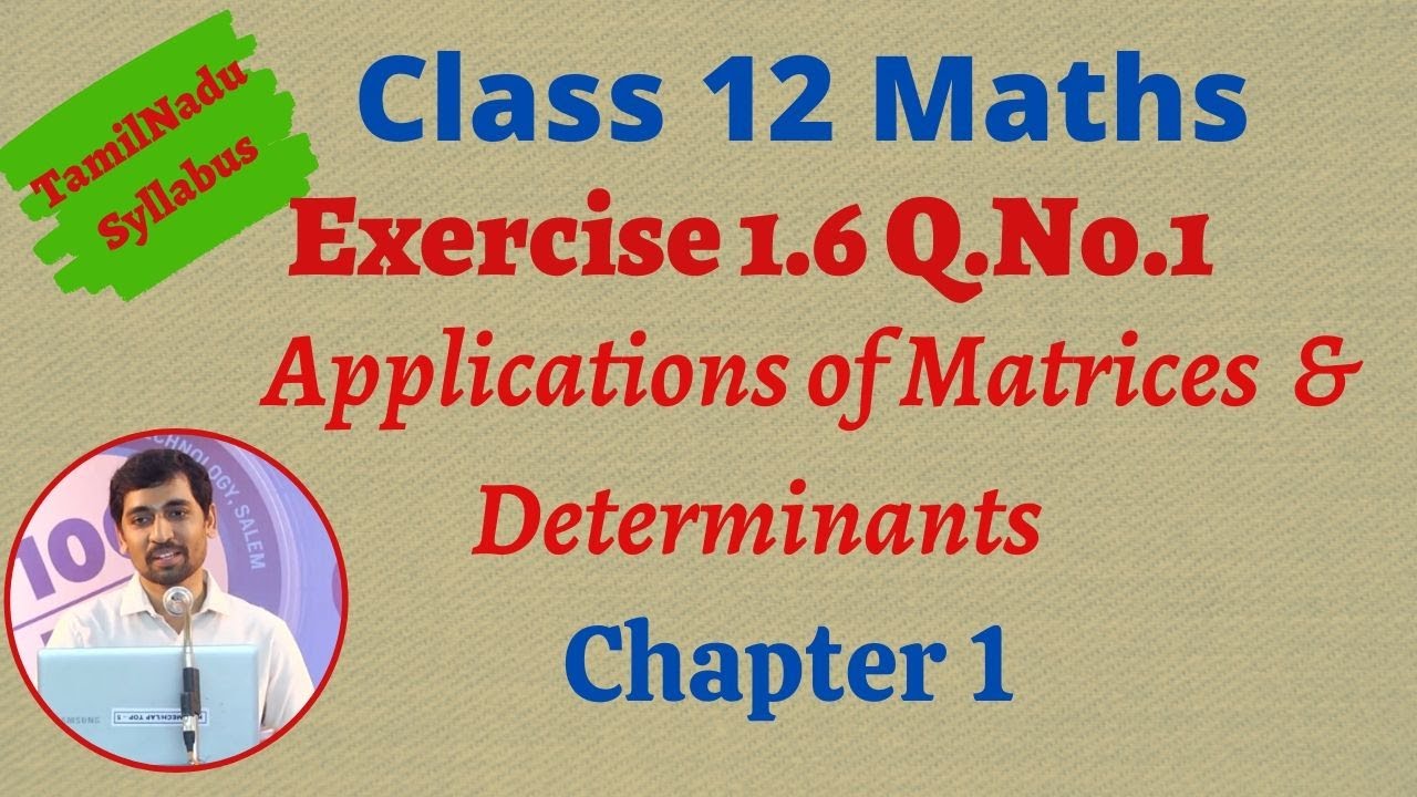 Class 12 Maths | Exercise 1.6 Q.No.1 | Applications of Matrices and Determinants