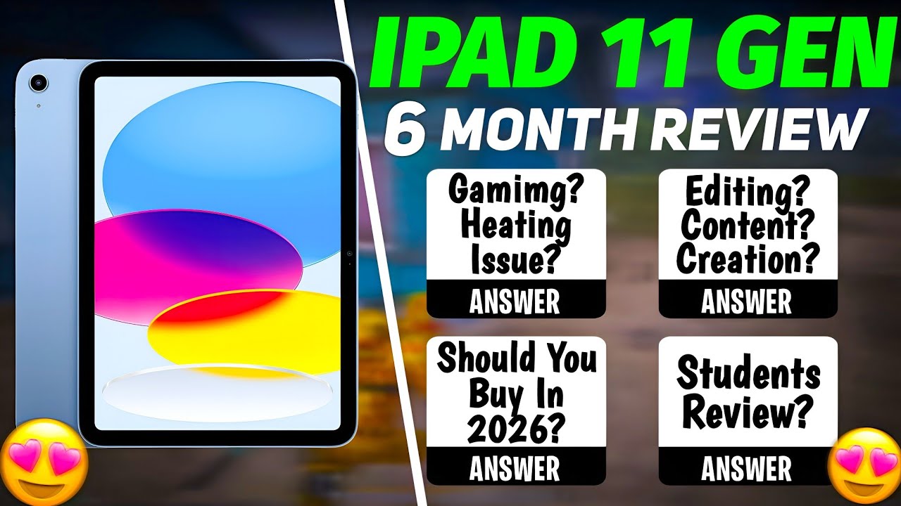 iPad 11th Gen Honest Review After 6 Month 💯 | Heating, Game Lag & Worth Buying in 2026?