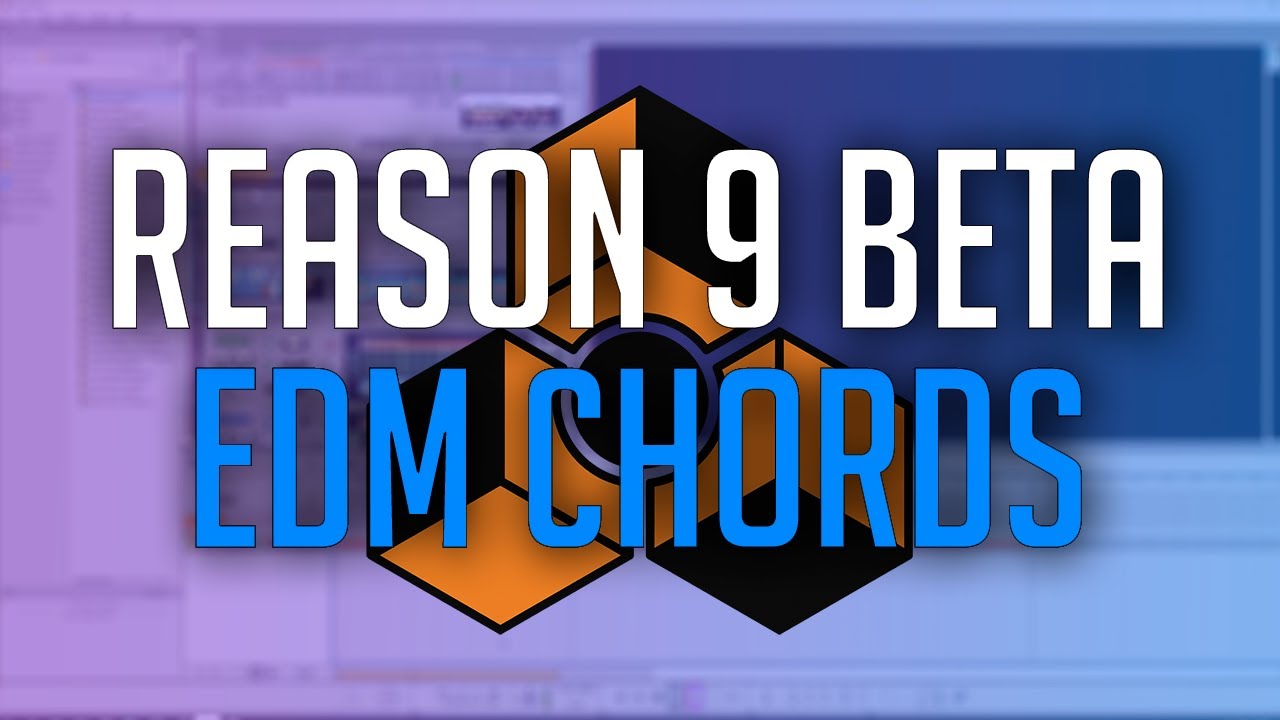 Reason 9 BETA: Very Quick New Player Testing. EDM Chords (no talking)