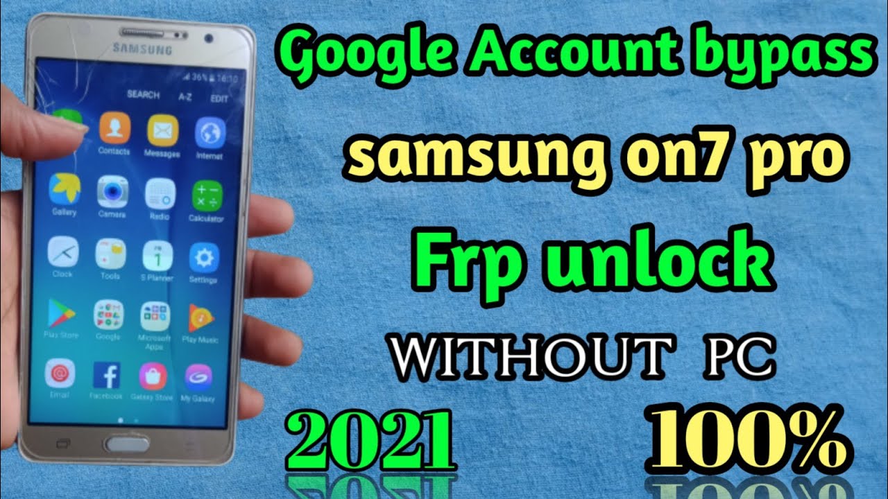 Samsung On7 Pro (SM-G600Y) Google Account Bypass || Unlock Frp || 2021  (Without PC) 100%