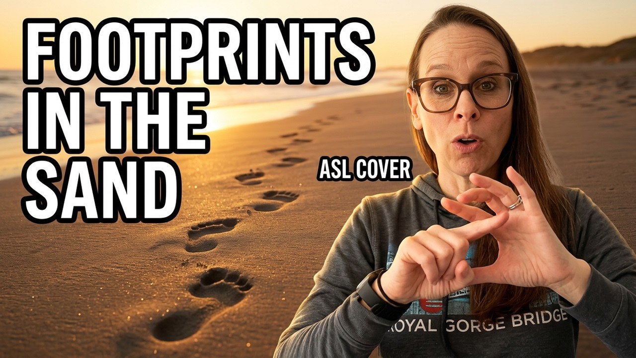 Footprints in the Sand ASL by Piper Baumann
