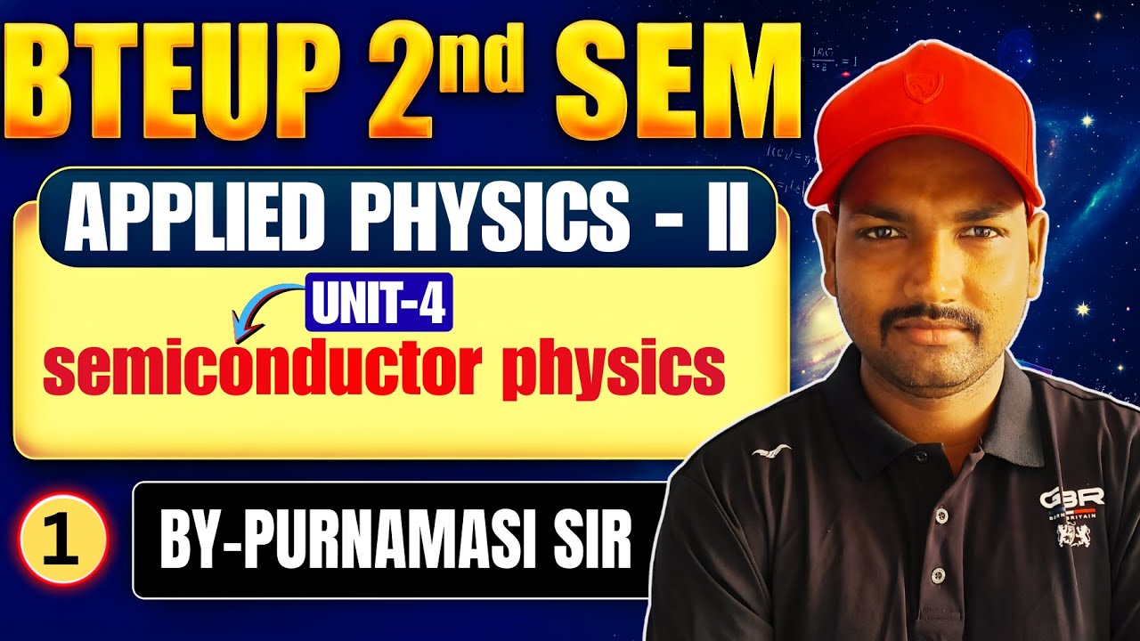 Applied Physics-II |Unit-4 |Lec-1 | semiconductor physics | Polytechnic 2nd Semester By Purnmasi Sir