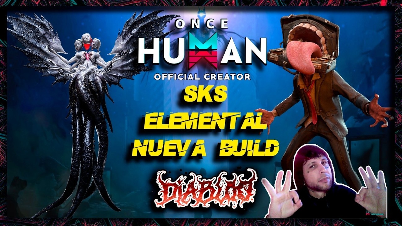 Nueva BUILD SKS FULL ELEMENTAL / Nueva Actualizacion Once Human🔥 🔥 #OnceHuman #OpenWorld #Monster