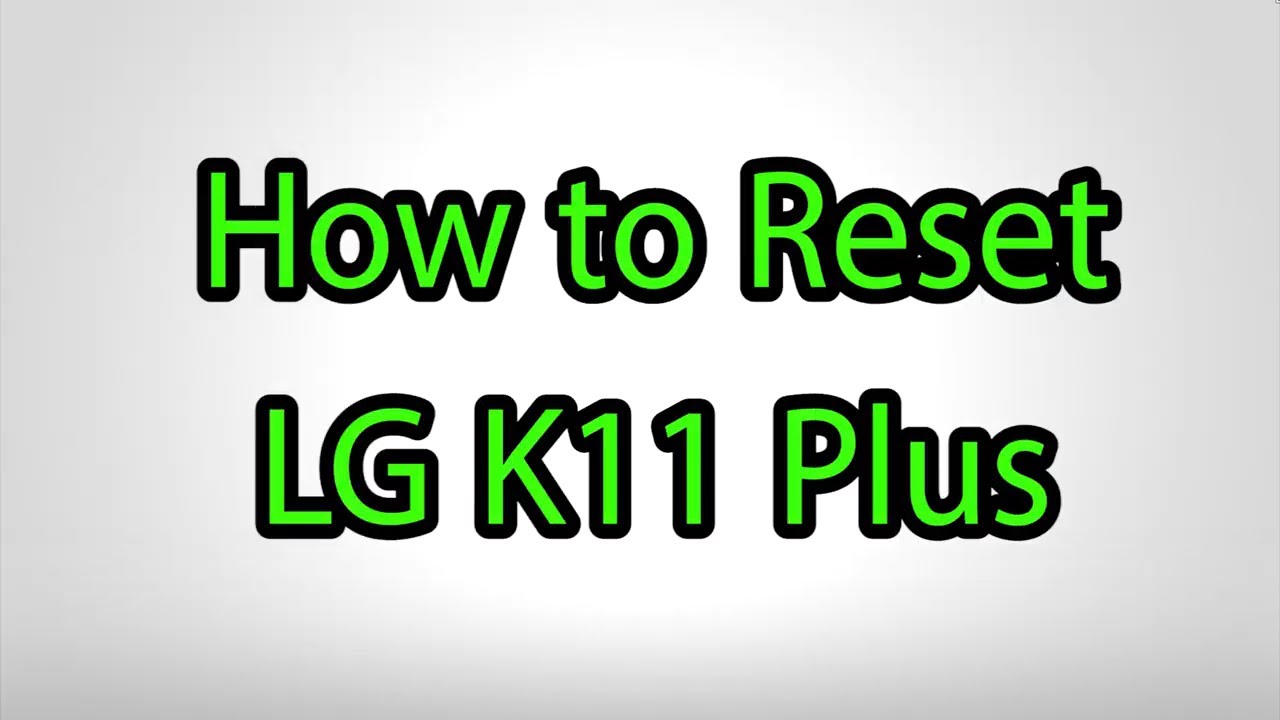 How to Hard Reset LG K11 Plus - Pattern Unlock