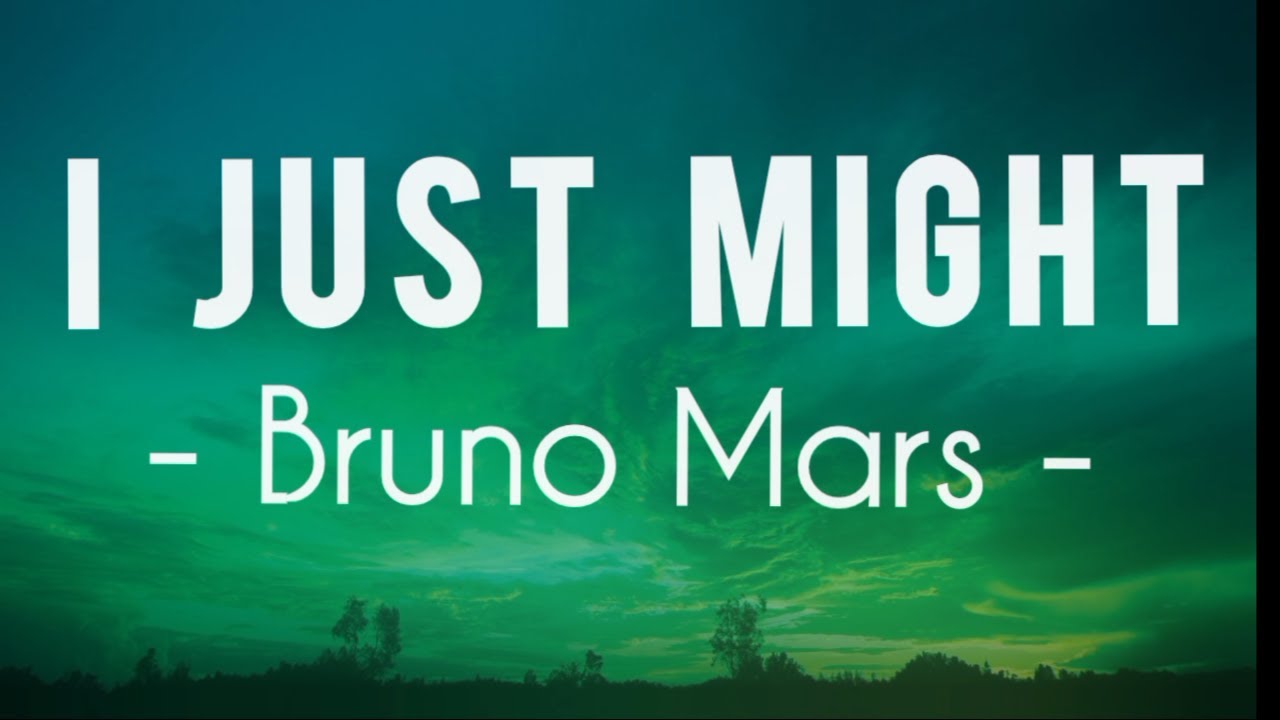 Bruno Mars - I Just Might (Lyrics video)
