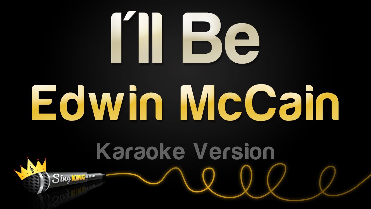 Edwin McCain - I'll Be (Karaoke Version)
