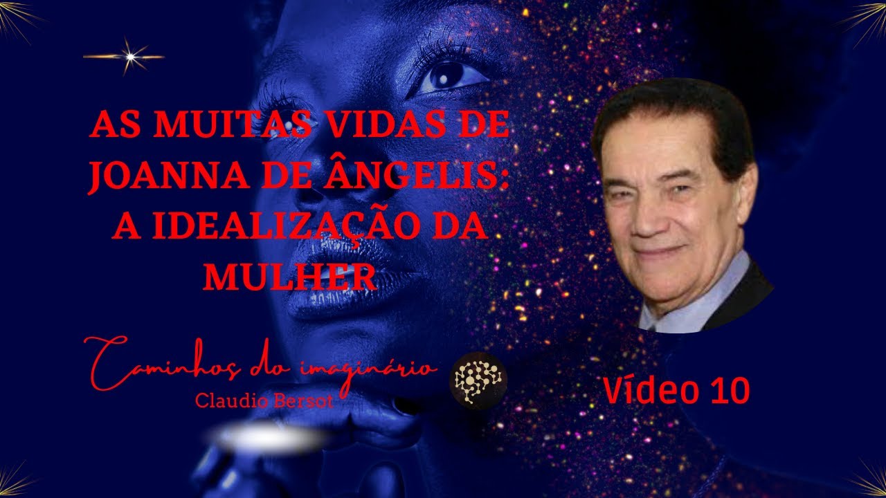 As muitas vidas de Joanna de Ângelis: a mulher idealizada