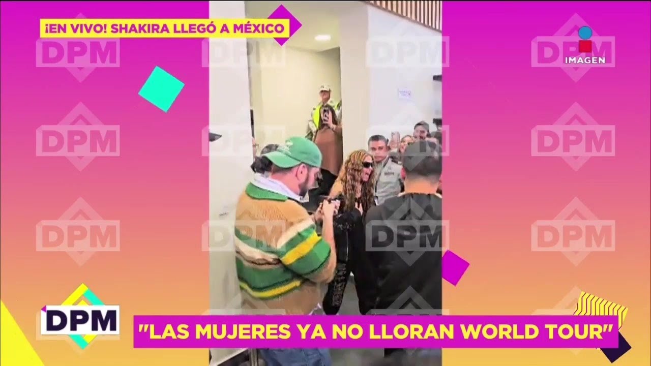 EN VIVO ¡Shakira llega a México para alistar 'Las mujeres ya no lloran World Tour' | De Primera Mano
