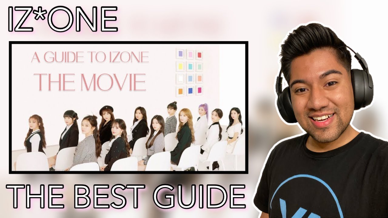 A Guide to IZ*ONE: THE MOVIE  [REACTION]  w/ @JojobasReacts & @LKTVLKTV