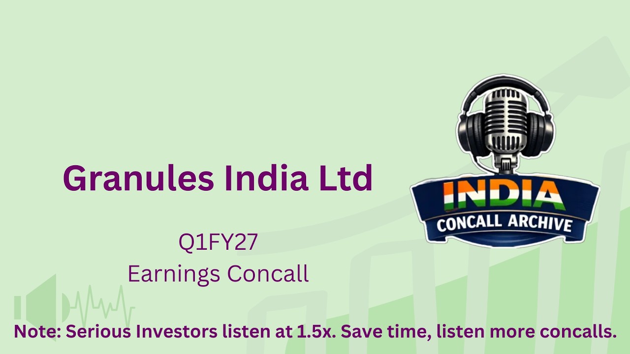 Granules India Ltd | Q1FY27 Earnings Concall