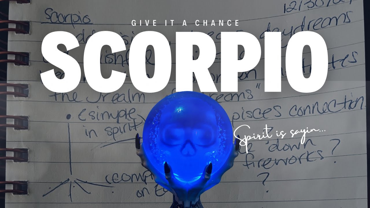 Scorpio. The Next Pages Are Here & At Any Moment The Scene May Shift!
