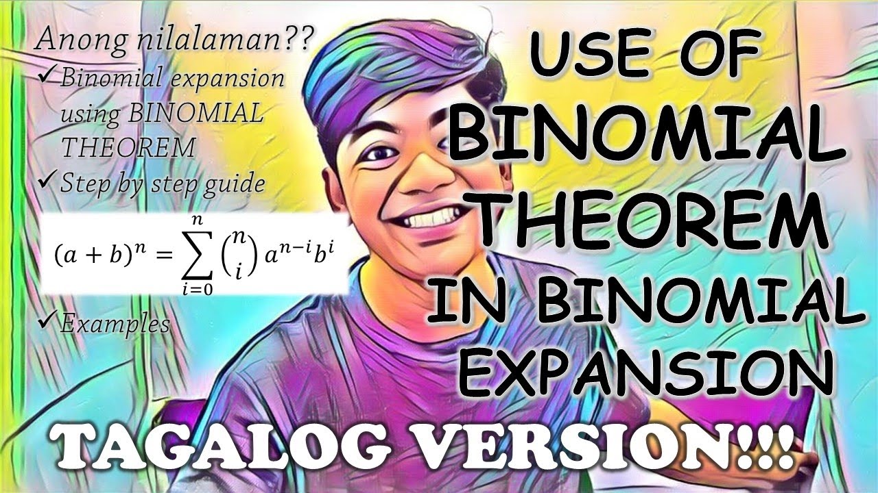 BINOMIAL THEOREM: Use of Binomial Theorem in Binomial Expansion TAGALOG!!!