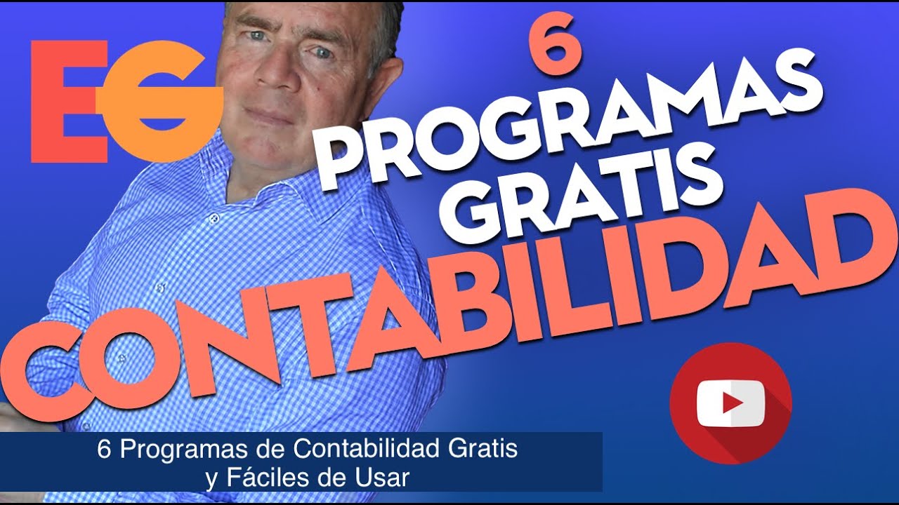 6 Programas de CONTABILIDAD Gratis y F&aacute;ciles de Usar