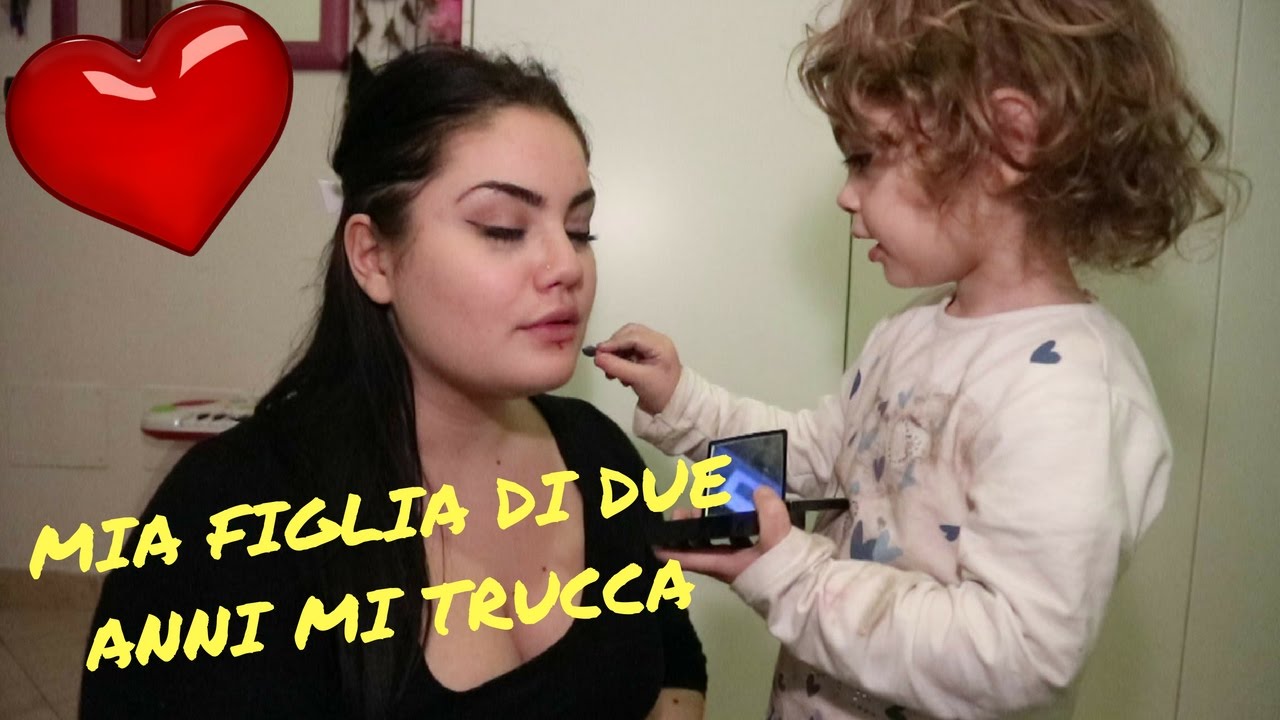 mia figlia di due anni mi trucca