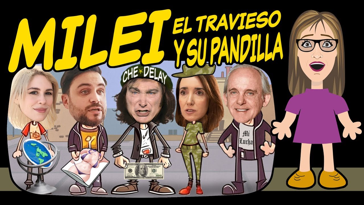 MILEI el TRAVIESO y su PANDILLA