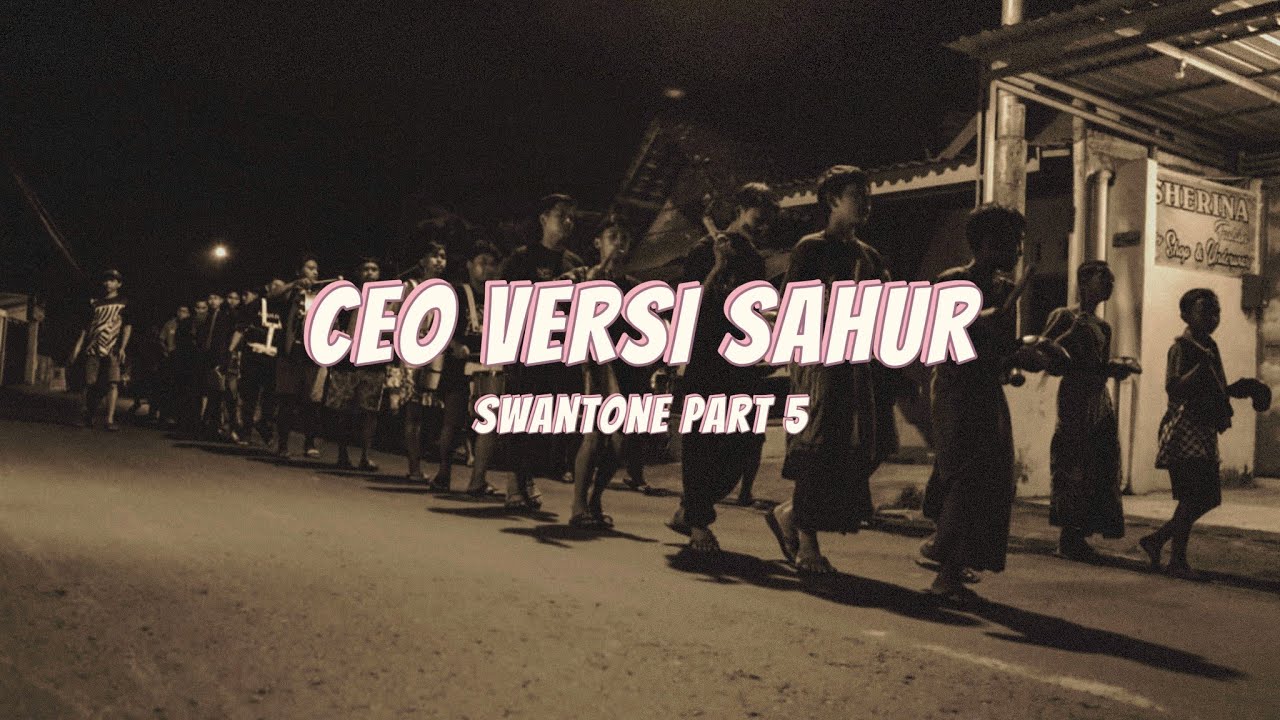 Ceo Versi Sahur - Swantone Part 5
