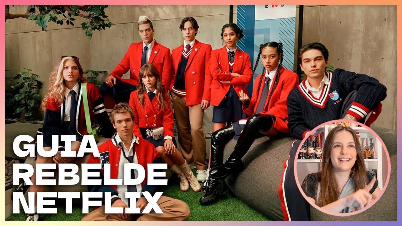 10 FATOS SOBRE REBELDE NETFLIX: ELENCO, EASTER EGGS DO ORIGINAL, POL&Ecirc;MICA E MAIS!