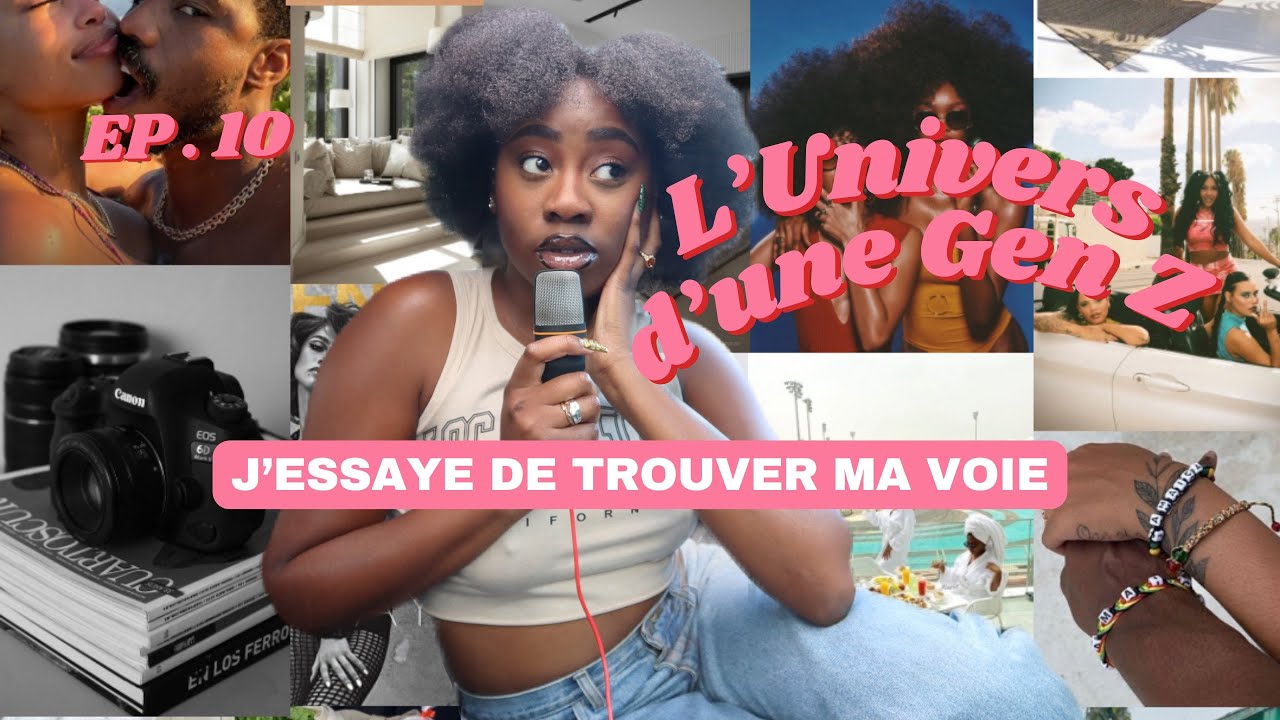 J'ESSAYE JUSTE DE TROUVER MA VOIE | L’Univers d’une Gen Z Ep.10