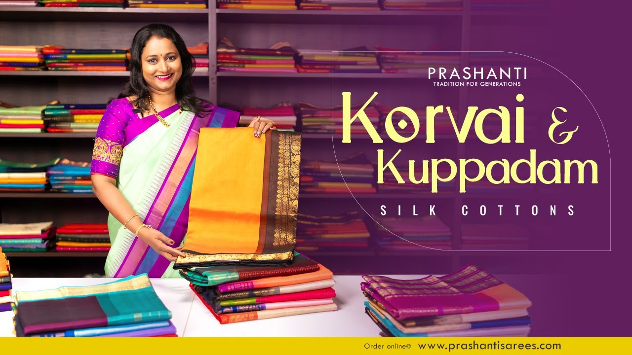 Korvai & Kuppadam Silk Cottons from Rs.5690/- | Prashanti | 14 Sep 24