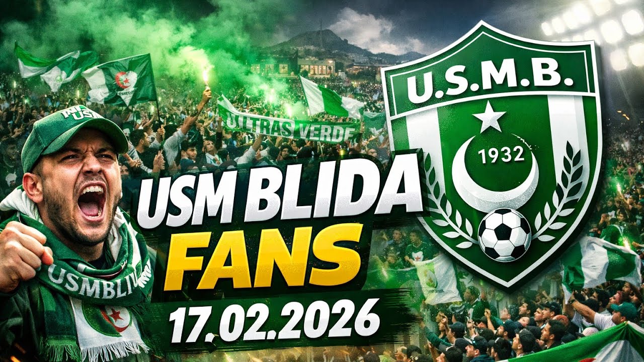 USM Blida Fans | USMB 2 vs 0 MSC | 17.02.2026
