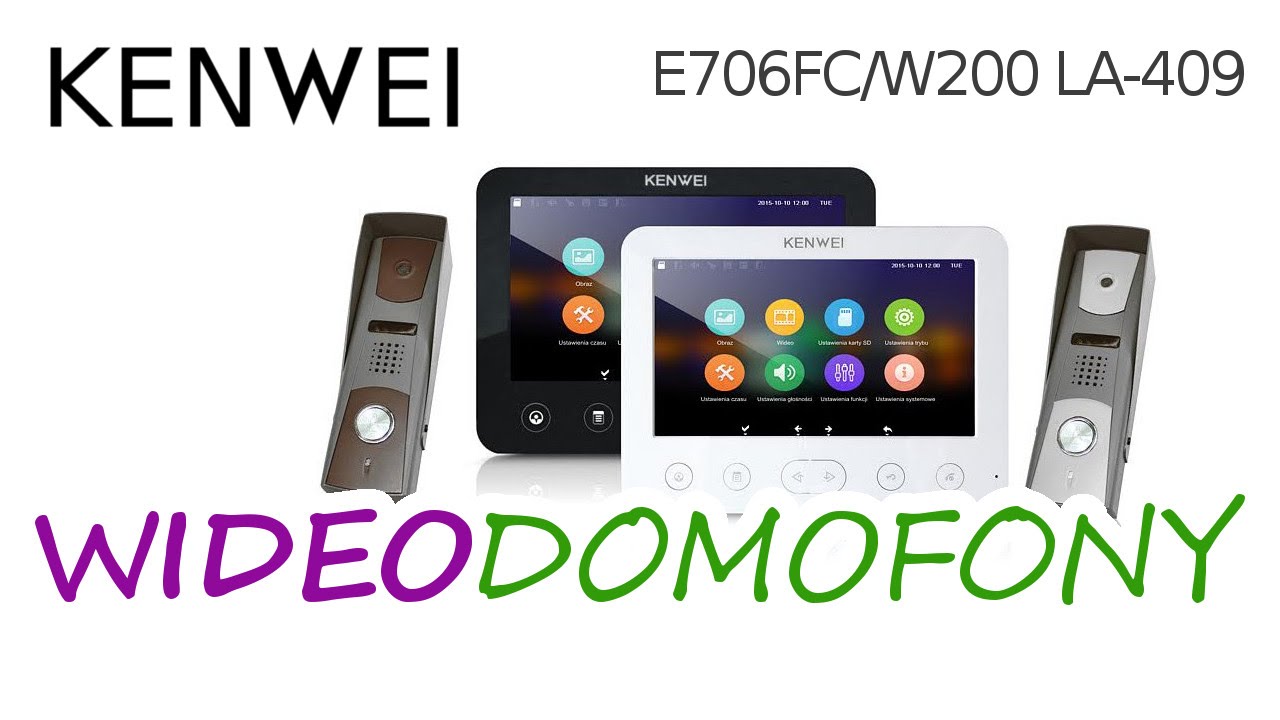 Wideodomofon KENWEI E706FC/W200 z LA-409 - Rzut okiem