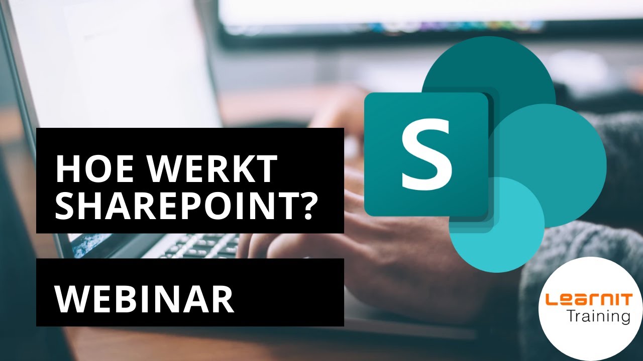 Hoe werkt Sharepoint? Webinar Learnit Training